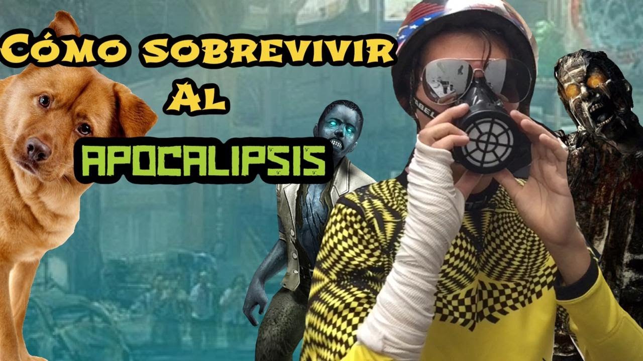 Como sobrevivir al Apocalipsis - YouTube