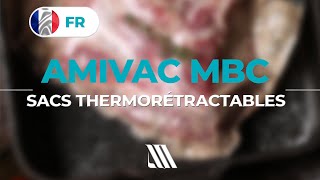 AMIVAC MBC. Sacs thermorétractables à barrière pour la cuisson des produits carnés au four.