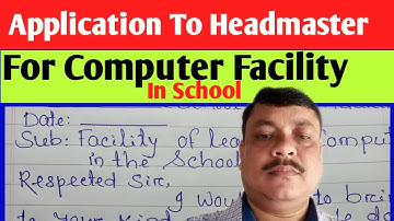 Application To Headmaster For Providing Computer Facility In School | How To Write..