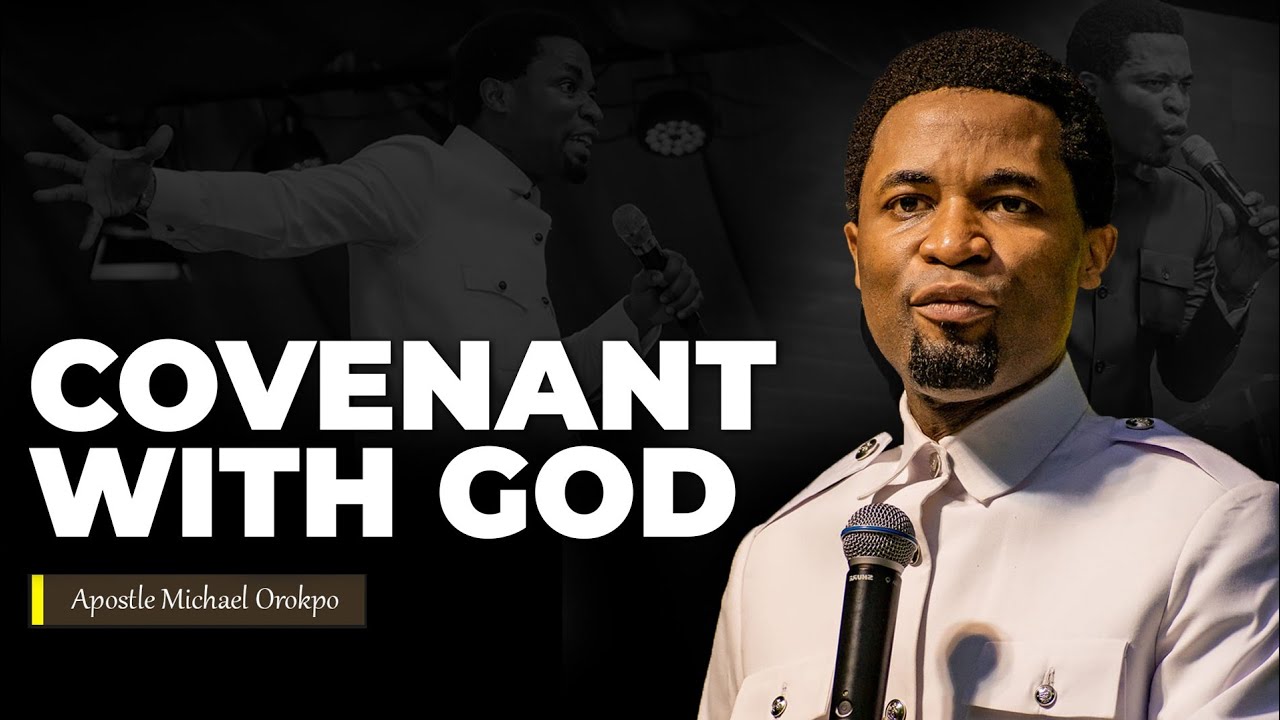 Mysteries you every believer must know about Covenants with God | Apostle Michael Orokpo