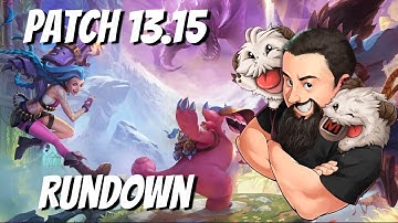 Patch 13.15 Rundown | TFT Runeterra Reforged | Teamfight Tactics