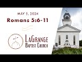 Romans 5:6-11 | Morning Worship Service | May 5, 2024