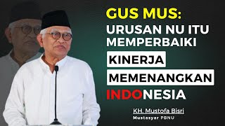 Gus Mus Turun Gunung Kawal PBNU Menangkan Indonesia