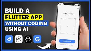 Build a Flutter App WITHOUT Coding Using AI QR Scanner App Using Google Antigravity AI