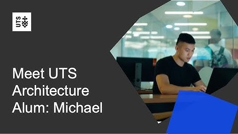 How UTS prepared me for a career in architecture | Meet UTS architecture alum, Michael