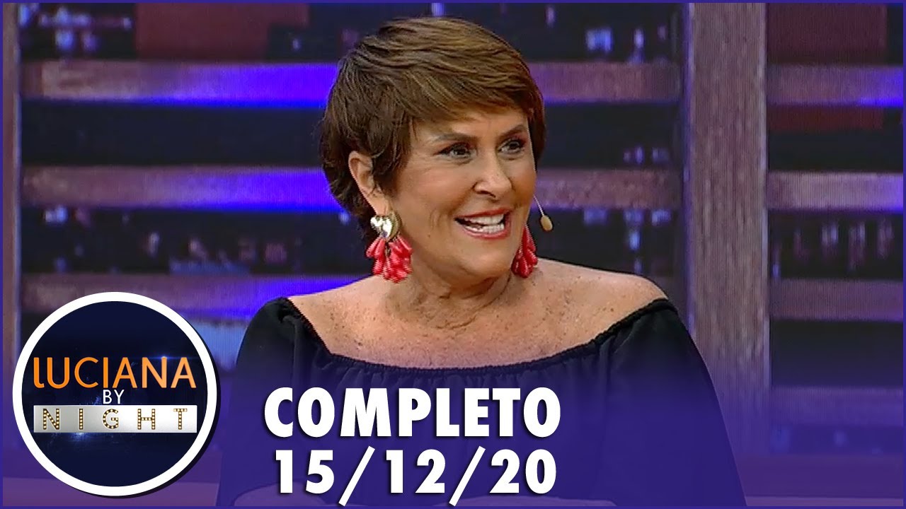 Luciana by Night  – (15/12/20) | Completo