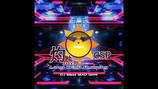 【Reverse】灼熱 Pt 2 Long Train Running(CSP)