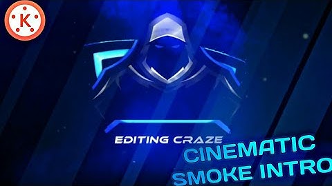 How To Make Cinematic Smoke Intro in Kinemaster ll Editing Craze ll