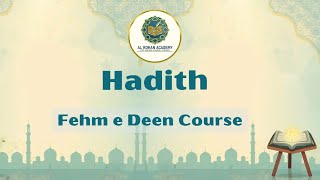 Hadith | حدیث | Class 15 | Fehm e Deen Course 