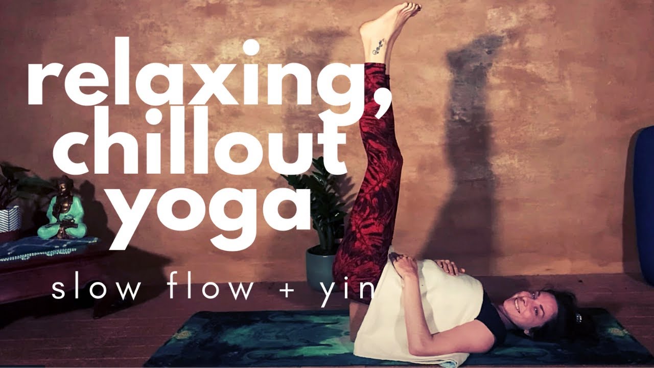 Gentle Relaxing Yoga to End your Day - Slow Flow and Yin Yoga