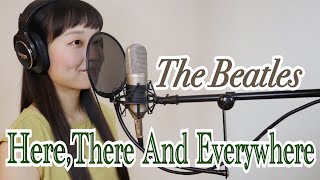 The Beatles - Here,There And Everywhere | ザ ・ビートルズ | ヒア・ゼア・アンド・エブリウェア | (Cover by yako)