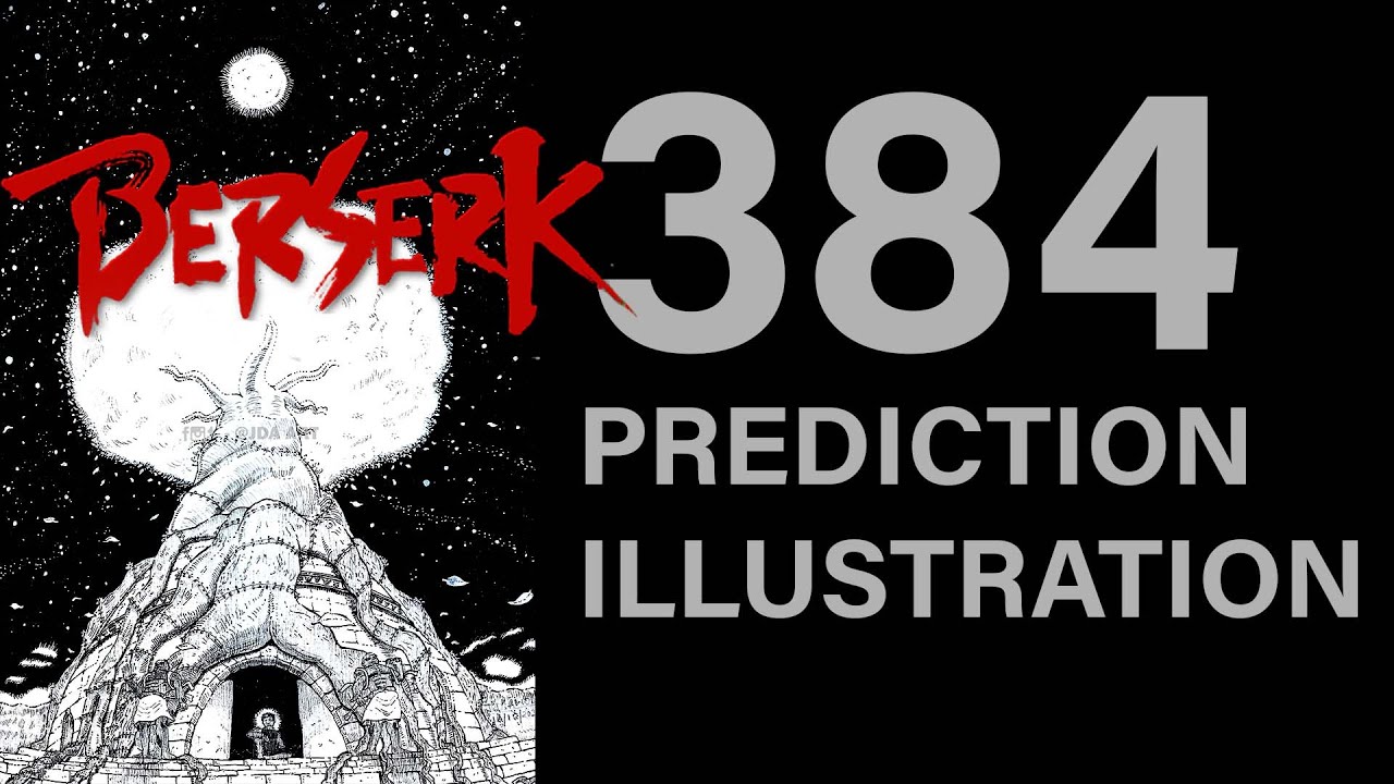 Berserk 384 Tree of life, Tapasa & The enlightened black