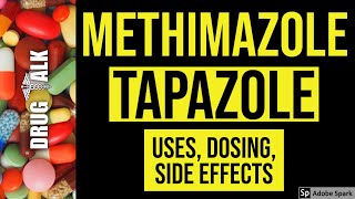 Methimazole (Tapazole)  Uses, Dosing, Side Effects
