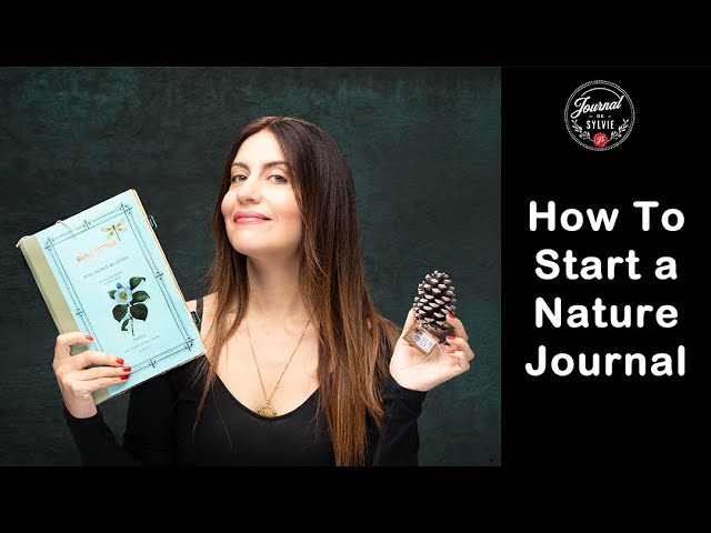How To Start A Nature Journal - A Beginners Guide