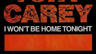 Tony Carey - I Won't Be Home Tonight