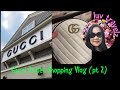 Gucci  🤩 Outlet Shopping Vlog (pt 2) | January 2022