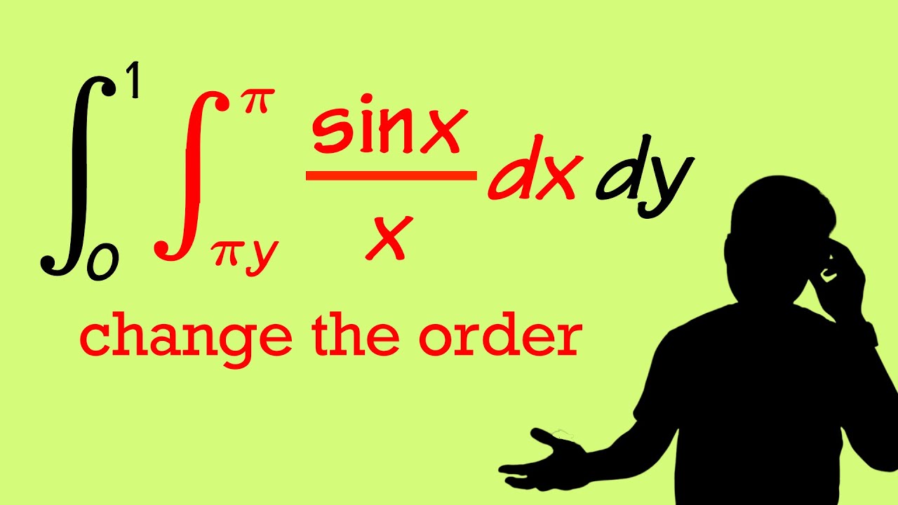 a classic double integral that you have to change the order first