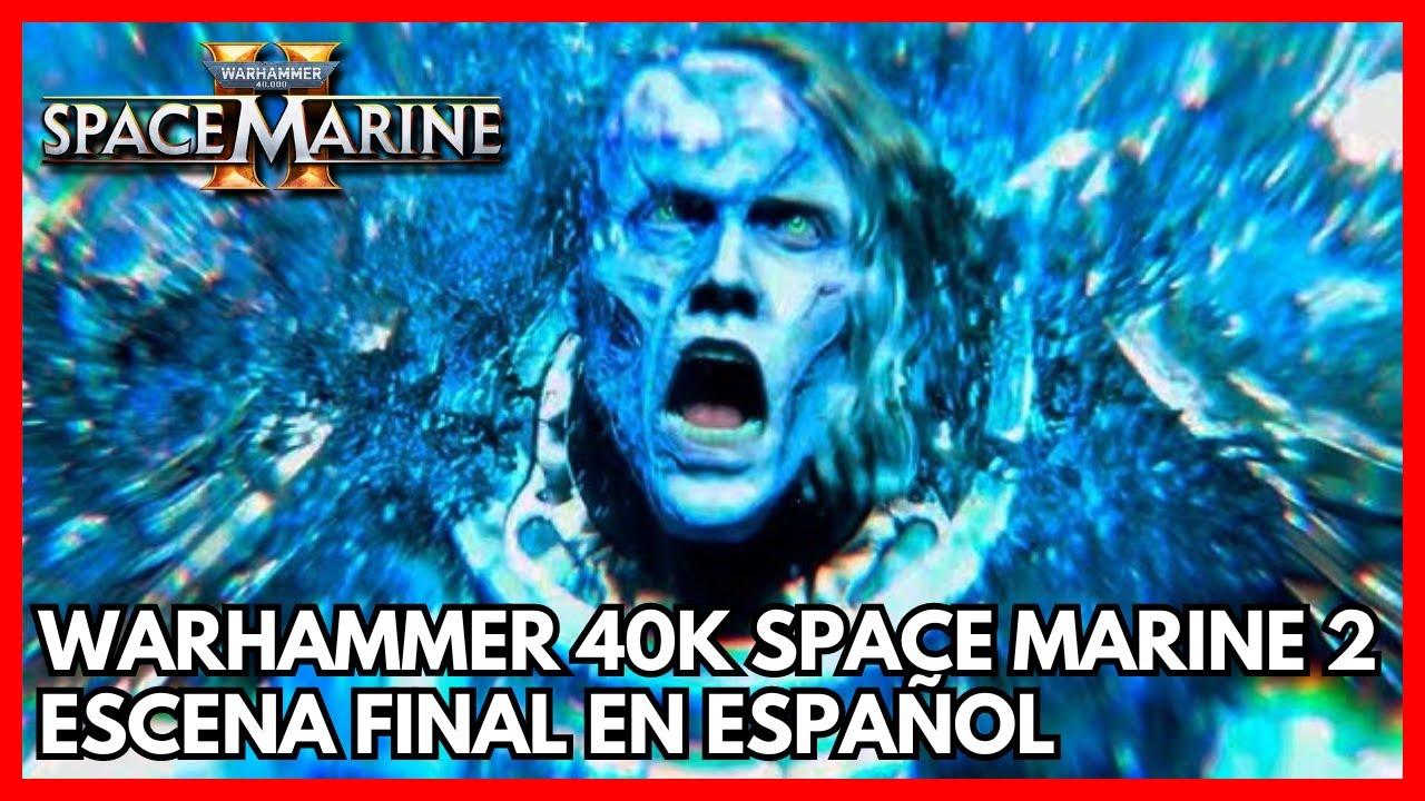 Space Marine 2 Escena Final en español - Warhammer 40K - YouTube