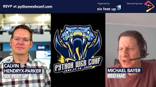 Python Web Conference 2020 Preview: Mike Bayer + Calvin Hendryx-Parker