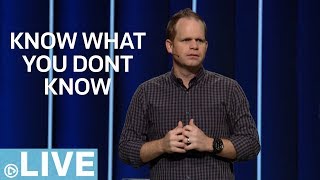 Know What You Don&#39;t Know | Week 3 | CLAY SCROGGINS