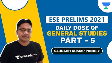 Daily Dose of General Studies Part - VI | ESE Prelims 2021 | Unacademy Ascend Saurabh Kumar Pandey