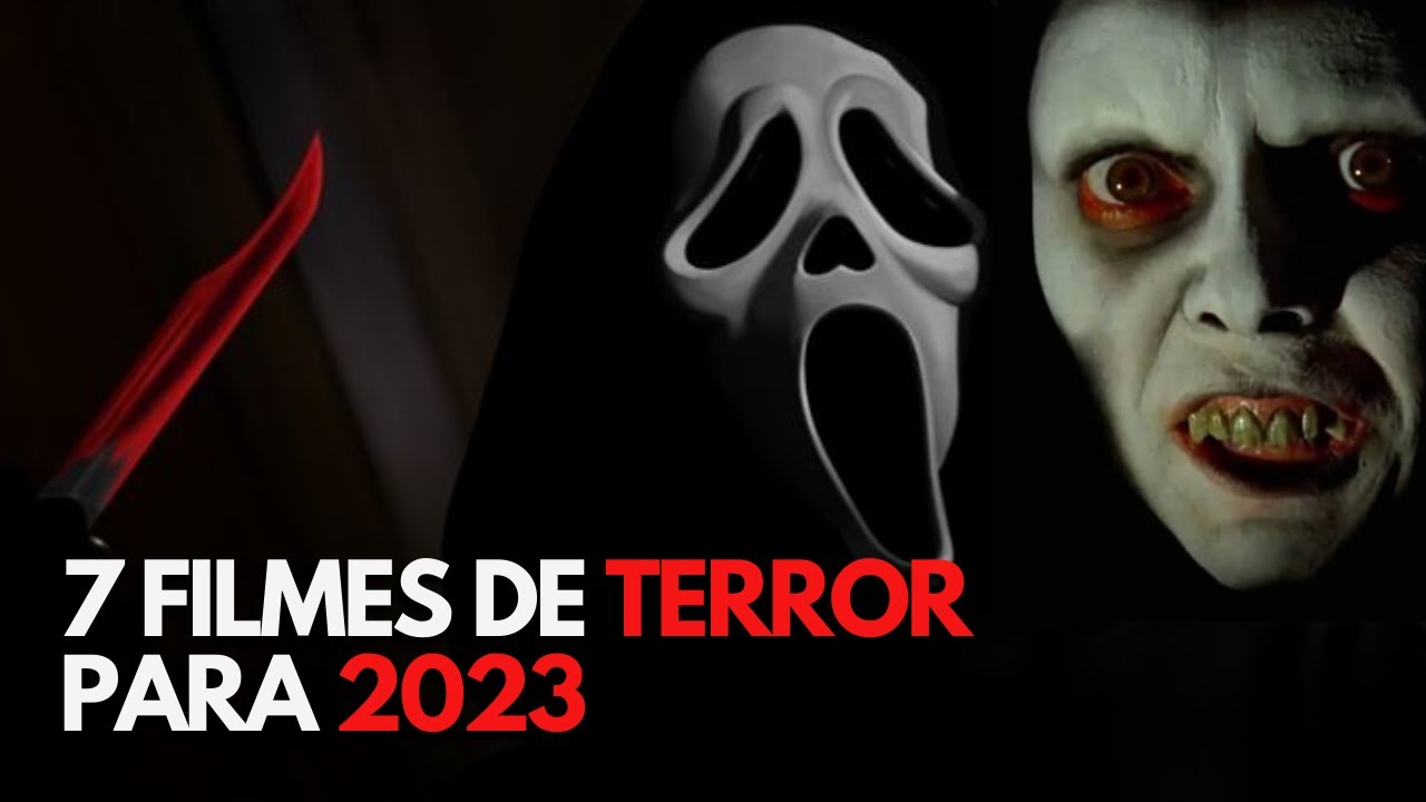 7 Filmes de TERROR Mais ESPERADOS de 2023 