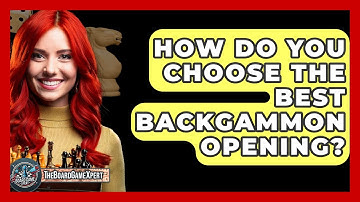 How Do You Choose The Best Backgammon Opening? - The Board Game Xpert