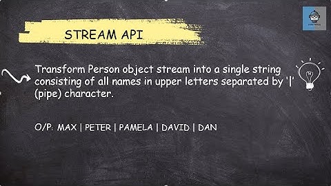 Java 8 Stream API - 36 Transform Person object stream into a single string |Most Asked