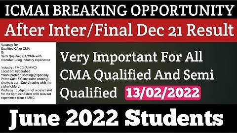 ICMAI BREAKING OPPORTUNITY For Students After Inter/Final Dec 21 Result | Very IMP For June 22 | Kci