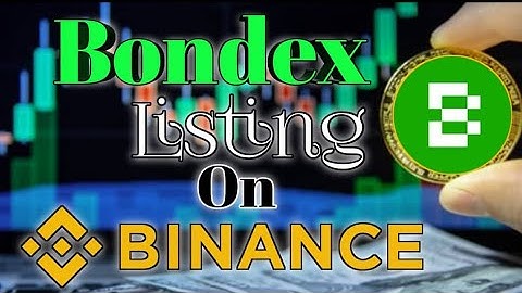 Bondex $BNDX Listing on Binance Confirmed  || Going Live in 3,2,1 || Price Predictions