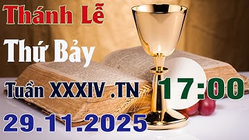 Thánh Lễ Trực Tuyến Hôm nay | Thứ Bảy Tuần XXXIV Mùa Thường Niên 29/11/2025 Trực Tiếp Thánh Lễ