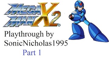 Mega Man X2: Playthrough Part 1
