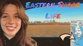 Eastern Shore Life | Vlog 1