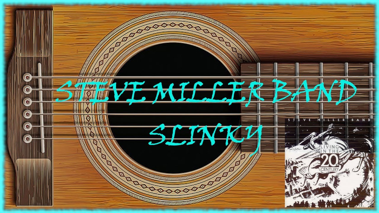 Steve Miller Band ~ Slinky (Living in the 20th Century) #solo