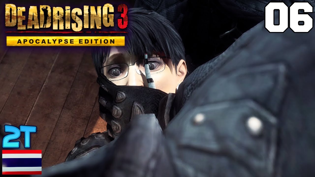 Dead Rising 3 ไทย [6] มาตรการยัดปรสิตอัดปากประธานาธิบดี l แปลเนื้อ ...