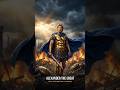 Alexander The Great: The King Who Never Lost. #viral  #historyshorts #warriors #king