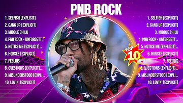 PnB Rock Greatest Hits 2024 Collection - Top 10 Hits Playlist Of All Time