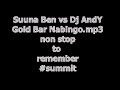 Suna Ben Vs Dj AndY Gold Bar Nabingo Mp3