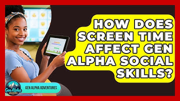 How Does Screen Time Affect Gen Alpha Social Skills? - Gen Alpha Adventures