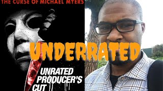 Underrated Movies- Halloween 6 Unrated Producers Cut