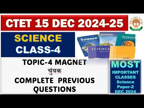 TOPIC -4 Magnet चुंबक ALL PREVIOUS IMPORTANT QUESTIONS,CTET SCIENCE ...
