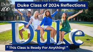 Class of 2024 Reflections | Duke's 100th Graduating Class