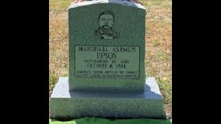 Ash Upson Grave. Travel with the WWHA to the grave of Ash Upson, the man who invented Billy the Kid