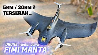 Part 1- FIMI MANTA DRONE pesawat SPEK TERSERAH KITA
