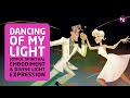 Dancing Of My Light | Joyful Spiritual Embodiment &amp; Divine Light Expression