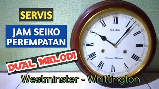 CARA MEMPERBAIKI JAM DINDING MELODI WESTMINSTER WHITTINGTON MERK SEIKO