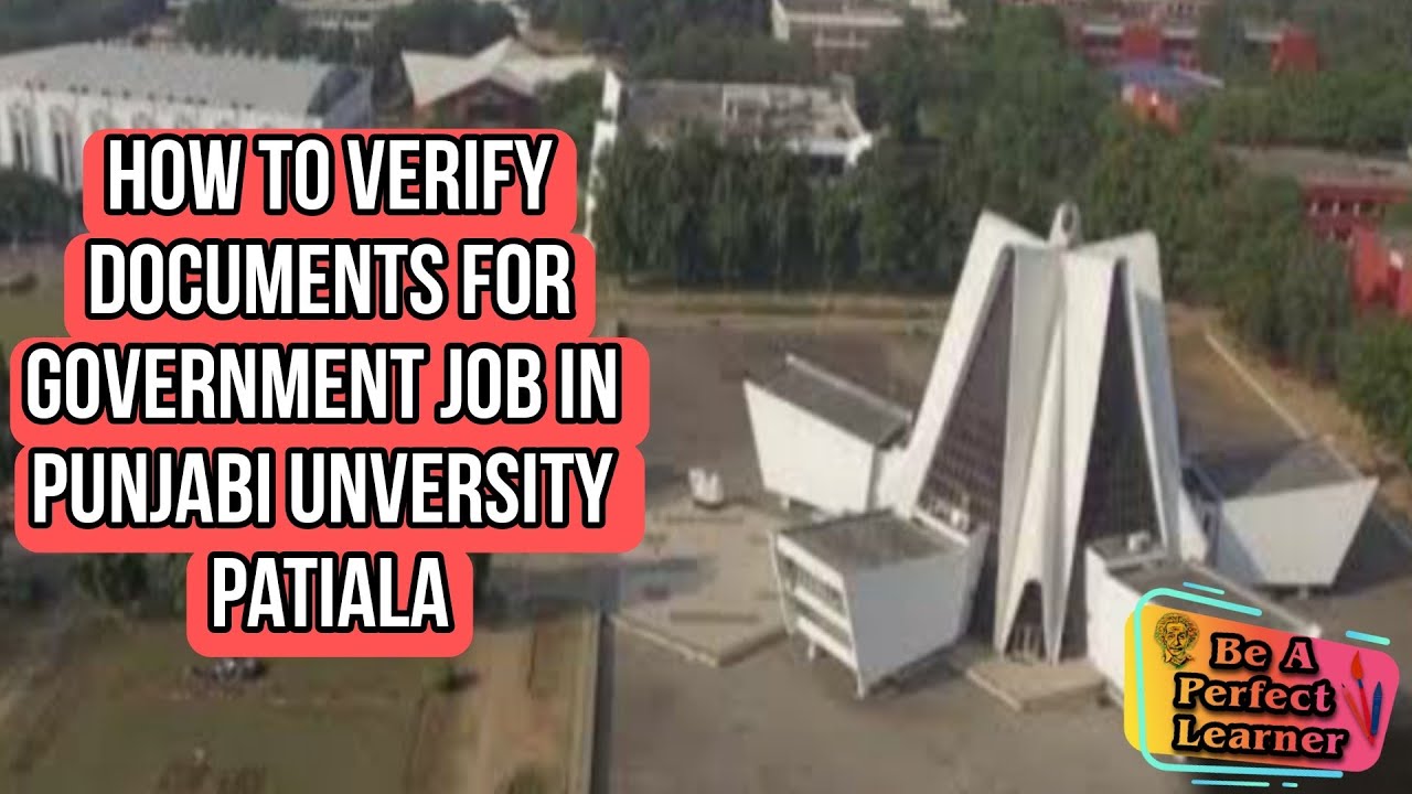 How To Verify Documents For Govt. Job in Punjabi University Patiala