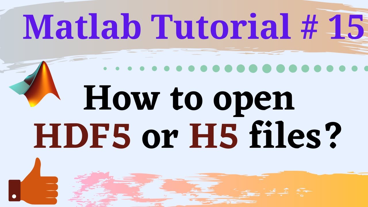 How to open HDF5 or H5 files in Matlab