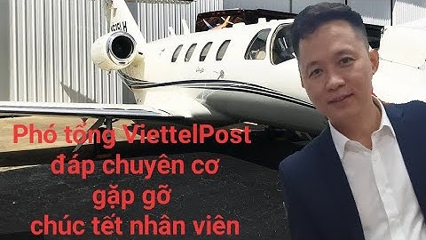 Viettel post làm việc đến bao nhiêu tết năm 2024