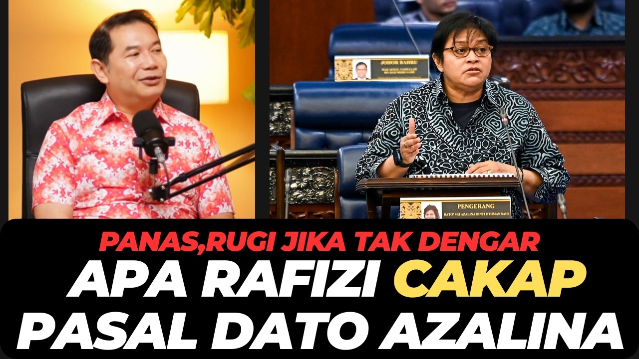 APA RAFIZI CAKAP PASAL DATO AZALINA